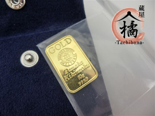 蔵屋橘 枚方長尾宮前店/田中貴金属K24インゴット10g